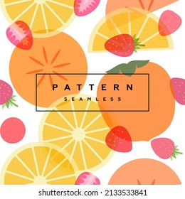 Persimmon,  orange and strawberry seamless pattern. Transparent fruits and frame with text is on separate layer. 