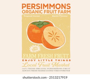 Persimmons fruta vintage t-shirt design. Fazenda de frutas de laranja. Projeto de impressão do clube de Persimmons. Arte orgânica para impressão de camisetas, cartaz, adesivo e outros usos.