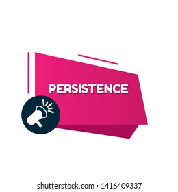 Persistence text with speech bubble.sign,label,tag