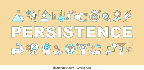 Persistence word concepts banner. Goal achieving. Skill improvement and personal growth. Purposefulness. Achievements. Isolated lettering typography with linear icons. Vector outline illustration