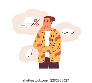 Person buyer thinking what to buy, choosing purchase, device to spend money on. Puzzled customer choosing. Consumers thoughts, costs concept. Flat vector illustration isolated on white background