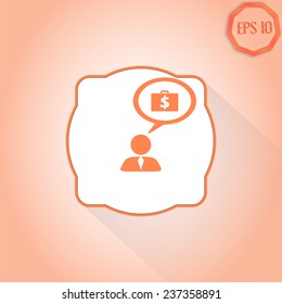 A person with a cloud. Icon dollar. Case with money. Human thought bubble above his head. Flat design style. Made in vector illustration
