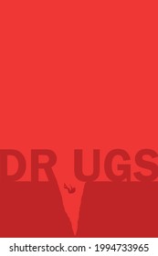 A person falls from the inscription drugs into the abyss. The concept of destroying one's own life due to a bad habit. It is dear to people to return to a normal life. An empty place for a text.
