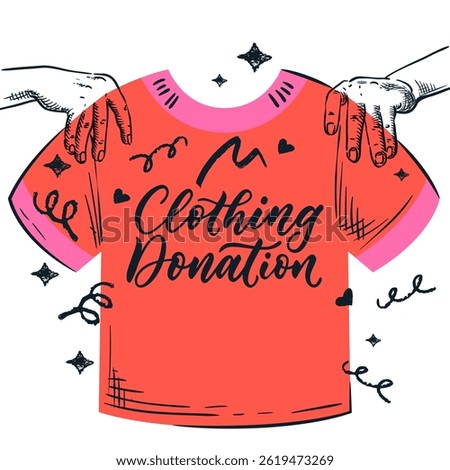 Person holding red t-shirt. Vector hand drawn sketch illustration. Used clothing donation, banner or poster design with hand drawn calligraphy lettering. Social humanitarian aid and charity concept