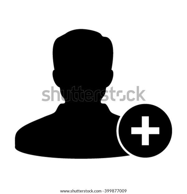 Person Icon Vector Plus Symbol Add Stock Vector Royalty Free 399877009