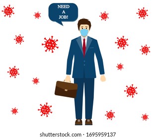 Person Lost The Job Because Of Coronavirus, Man Need A Job. Vector Illustration.