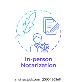 In person notarization blue gradient concept icon. Signing document, notary services. Round shape line illustration. Abstract idea. Graphic design. Easy to use in infographic, presentation