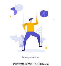 Person, puppet or marionette hanged and moved by strings. Concept of control and manipulation, affect and influence, power over human behavior. Modern flat vector illustration for banner, poster.