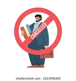 Person With Sign Of Canceling, Flat Vector Illustration Isolated On White Background. Cancel Culture And Internet Harassment Concept Of Public Behavior And Internet.