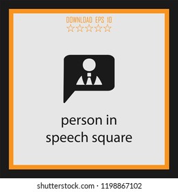 person in speech square  vector icon