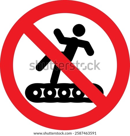 a person standing on a conveyor belt, walking or stepping on the conveyor belt is strictly prohibited