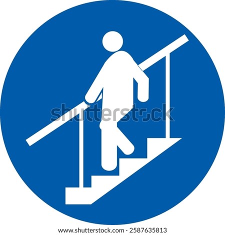 person walking up the stairs while holding a handrail, mandatory sign, safety, proper handrail use.