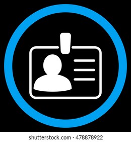 Personal Badge vector bicolor rounded icon. Image style is a flat icon symbol inside a circle, blue and white colors, black background.