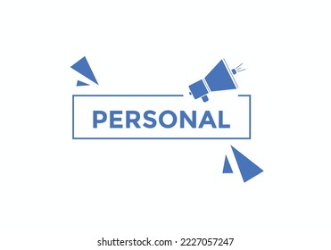 personal button. speech bubble. personal Colorful web banner. vector illustration. personal label sign template
