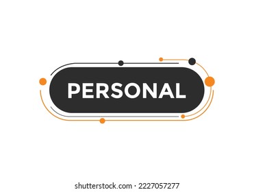 personal button. speech bubble. personal Colorful web banner. vector illustration. personal label sign template
