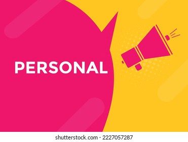 personal button. speech bubble. personal Colorful web banner. vector illustration. personal label sign template
