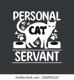 Personal Cat Servant t shirt design, Funny Black Cat, Personal Cat Servant, cat mom, kitten