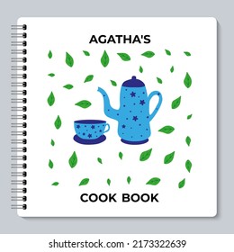 Personal cook book cover design with tea pot and tea cup with green leaves. Vector illustration.