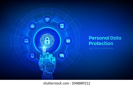 Personal Data protection business concept on virtual screen. Cyber Security. Fingerprint with padlock icon. Private secure and safety. Robotic hand touching digital interface. Vector illustration.