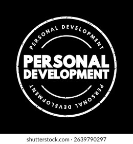 Personal Development - consists of activities that develop a person's capabilities and potential, build human capital, facilitate employability, text concept stamp