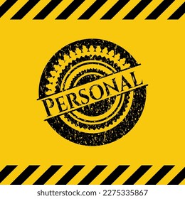 Personal grunge warning sign emblem. Vector Illustration. Detailed. 