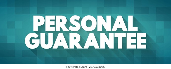 Personal Guarantee is a promise made by a person to accept responsibility for some other party's debt if the debtor fails to pay it, text concept background
