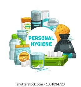 Personal hygiene, bathroom and shower care items, vector banner. Personal hygiene and toiletries, bathroom sponge, toothbrush and toothpaste, shaving gel, cotton buds and wet towel or paper tissue