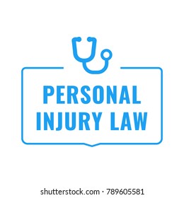 Personal Injury Law. Flat Vector Badge Illustration On White Background.