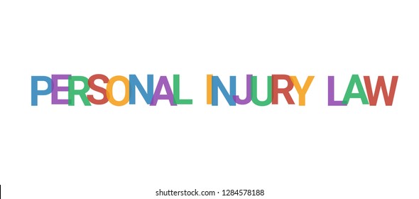 Personal injury law word concept. Colorful "Personal injury law" on white background. Use for cover, banner, blog.