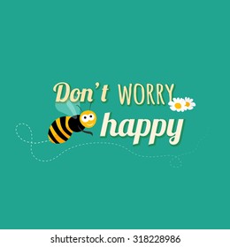 Personal motivation card to cheer up someone with cute bee in flat design in vector