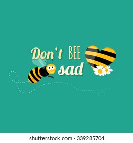 Personal motivation card to cheer up someone with cute bee in flat design in vector
