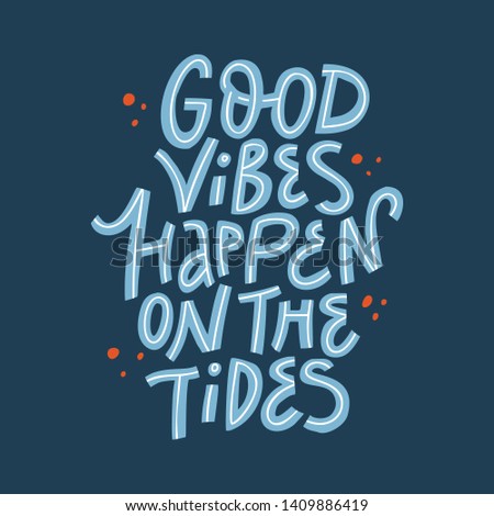 Personal motivation phrase vector lettering Good vibes