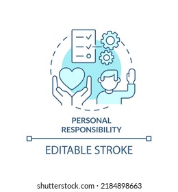 Personal Responsibility Turquoise Concept Icon. Type Of CSR Abstract Idea Thin Line Illustration. Individual Commitment. Isolated Outline Drawing. Editable Stroke. Arial, Myriad Pro-Bold Fonts Used