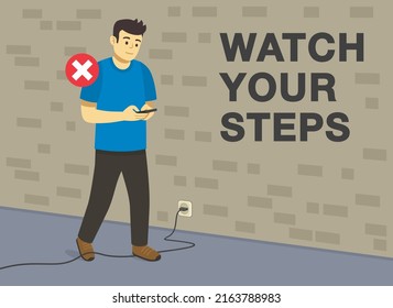 Personal safety rules and tips. Young male character using mobile while walking and about to fall down. Foot caught in electrical cord tripping over it. Watch your steps. Flat vector illustration.