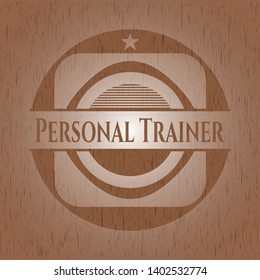 Personal Trainer realistic wood emblem. Vector Illustration.
