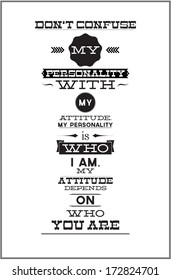 Personality Is Who I Am. Motivational Poster With Quote On White Background