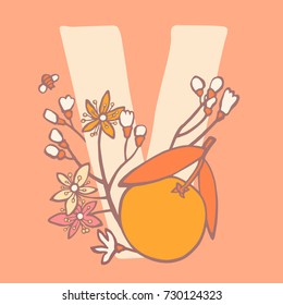 Personalized flower alphabet. Vector hand drawn floral monogram. Stylish letter "V" decorated with fruits and flowers. Perfect for posters, invitation, greeting card, webs graphics, blog, banner, logo