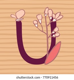 Personalized flower alphabet. Vector hand drawn floral monogram. Stylish letter "U" decorated with flowers. Perfect for posters, invitation, greeting card, webs graphics, blog, banner, logo