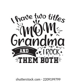 Personalized I Have Two Titles Mom And Great Grandma And I Rock Them Both T-Shirt, Grandma Custom Kids Names Tee, Hand Holding Grandma Shirt