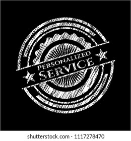 Personalized Service written on a chalkboard