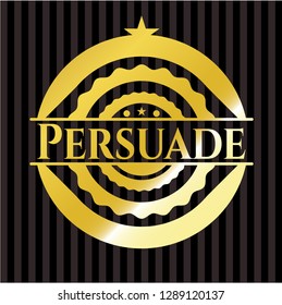 Persuade golden emblem