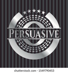 Persuasive silver badge. Vector Illustration. Mosaic.