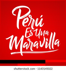 Peru es una Maravilla, Peru is a wonder, spanish text, vector lettering illustration