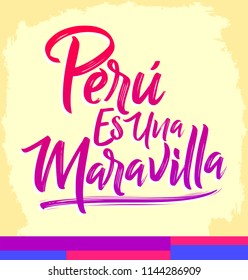 Peru es una Maravilla, Peru is a wonder, spanish text, vector lettering illustration