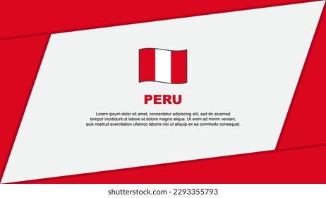 Peru Flag Abstract Background Design Template. Peru Independence Day Banner Cartoon Vector Illustration. Peru Banner