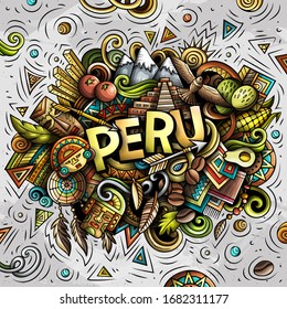 Peru hand drawn cartoon doodles illustration. Funny travel design. Creative art vector background. Handwritten text with elements and objects. Colorful composition