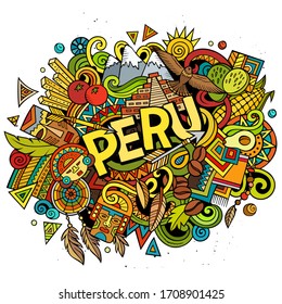 Peru hand drawn cartoon doodles illustration. Funny travel design. Creative art vector background. Handwritten text with elements and objects. Colorful composition