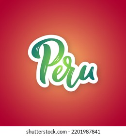 Peru - hand drawn lettering phrase. Sticker with lettering in paper cut style. Vector illustration.