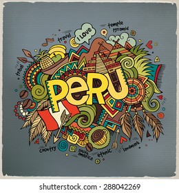 Peru hand lettering and doodles elements background. Vector illustration