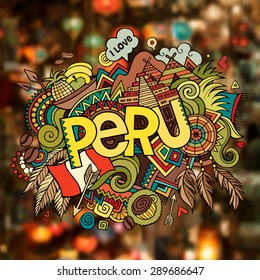 Peru hand lettering and doodles elements background. Vector illustration